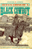 Reflections of a Black Cowboy - Miller, Robert
