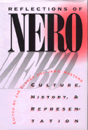 Reflections of Nero: Culture, History, and Representation - Elsner, Jas' (Editor), and Masters, Jamie, Dr. (Editor)
