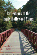 Reflections of the Early Hollywood Years