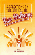 Reflections of the Future of Non-violence