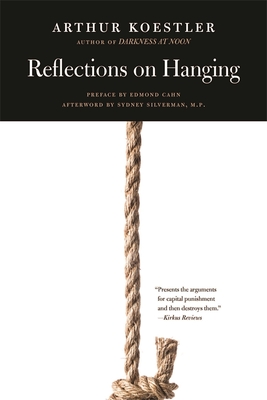 Reflections on Hanging - Koestler, Arthur, and Cahn, Edmond (Preface by), and Silverman, Sydney (Afterword by)
