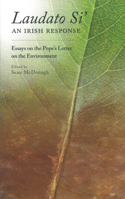 Reflections on Laudato Si' - McDonagh, Sean (Editor)