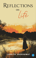 Reflections on Life