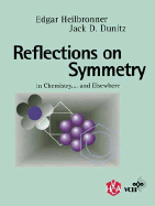 Reflections on Symmetry in Chemistry and Elsewhere