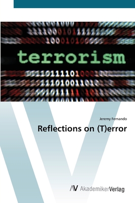 Reflections on (T)error - Fernando, Jeremy