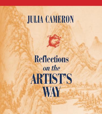 Reflections on the Artist's Way - Cameron, Julia