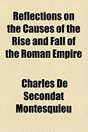 Reflections on the Causes of the Rise and Fall of the Roman Empire