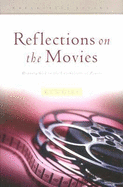 Reflections on the Movies
