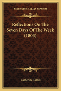 Reflections On The Seven Days Of The Week (1803)