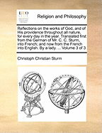 Reflections On the Works of God, and of His Providence Throughout All Nature