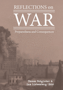 Reflections on War: Preparedness and Consequences