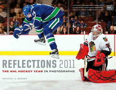 Reflections: The NHL Hockey Year in Photographs