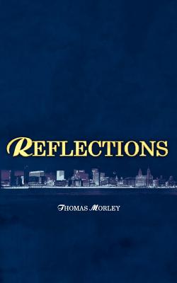 Reflections - Morley, Thomas