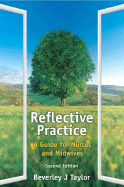 Reflective Practice: A Guide for Nurses and Midwives