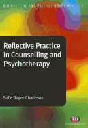 Reflective Practice in Counselling and Psychotherapy