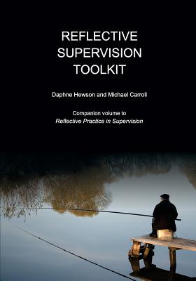 Reflective Supervision Toolkit - Hewson, Daphne, and Carroll, Michael