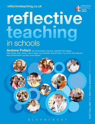 Reflective Teaching in Schools - Pollard, Andrew, Professor (Series edited by), and Black-Hawkins, Kristine, and Cliff Hodges, Gabrielle