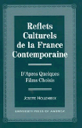 Reflects Culturels de La France Contemporaine: D'Apres Quelques Films Choisis