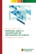 Reflex?es sobre a classifica??o de documentos de arquivo