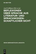 Reflexionen ber Sprache aus literatur- und sprachwissenschaftlicher Sicht