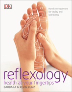 Reflexology: Hands-On Treatment for Vitality and Well-Being