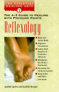 Reflexology: The A-Z Guide to Healing with Pressure Points