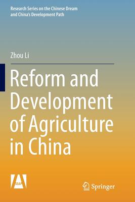 Reform and Development of Agriculture in China - Li, Zhou