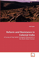 Reform and Resistance in Colonial India