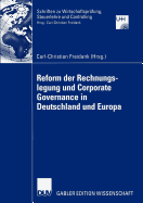 Reform Der Rechnungslegung Und Corporate Governance in Deutschland Und Europa