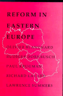 Reform in Eastern Europe - Dornbusch, Rudiger, and Blanchard, Oliver Jean, and Layard, Richard