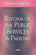 Reform of the Public Services in Pakistan