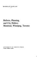 Reform Planning City Politics - Kaplan, Harold