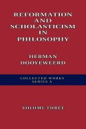 Reformation and Scholasticism in Philosophy