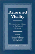 Reformed Vitality: Continuity and Change in the Face of Modernity