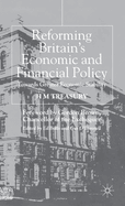 Reforming Britain's Economic and Financial Policy: Towards Greater Economic Stability