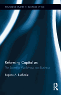 Reforming Capitalism: The Scientific Worldview and Business