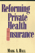 Reforming Private Health Insurance