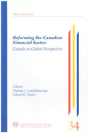 Reforming the Canadian Financial Sector: Canada in Global Perspective Volume 31