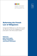 Reforming the French Law of Obligations: Comparative Reflections on the Avant-Projet de R?forme Du Droit Des Obligations Et de la Prescription ('The Avant-Projet Catala')