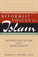 Reformist Voices of Islam: Mediating Islam and Modernity