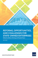 Reforms, Opportunities, and Challenges for State-Owned Enterprises