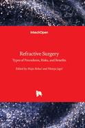 Refractive Surgery: Types of Procedures, Risks, and Benefits