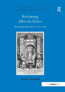Reframing Albrecht Drer: The Appropriation of Art, 1528-1700