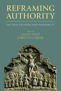 Reframing Authority: The Role of Media and Materiality