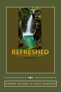 Refreshed: A Guide to Spiritual Growth