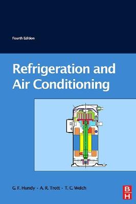 Refrigeration and Air-Conditioning - Hundy, G F, and Trott, A R, and Welch, T C