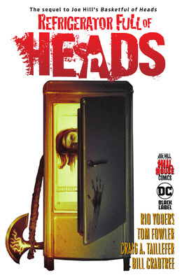 Refrigerator Full of Heads (Hill House Comics) - Youers, Rio