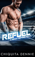 Refuel: A One Night Stand Bad Boy Romance
