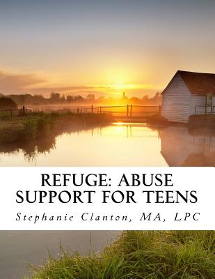 Refuge: Abuse Support for Teens: Facilitator's Guide - 