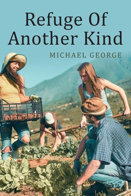 Refuge Of Another Kind - George, Michael